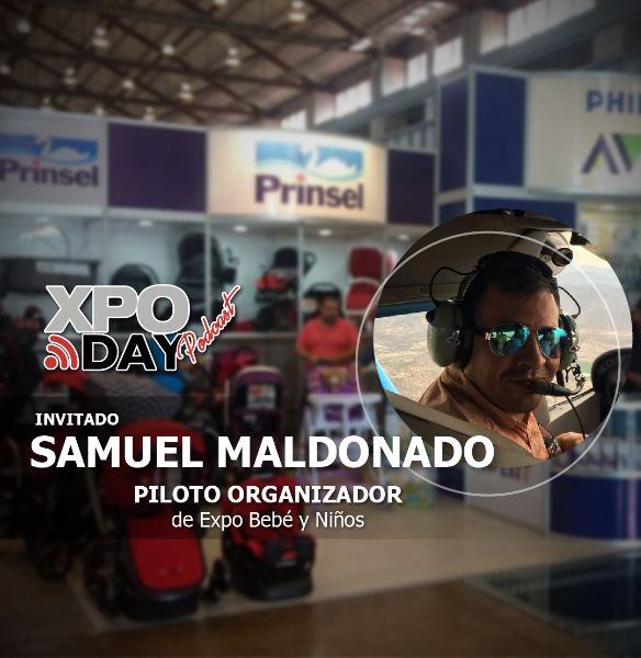 Samuel Maldonado, el piloto organizador de Expo Bebé y Niños